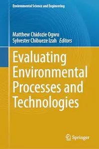 Evaluating Environmental Processes and Technologies