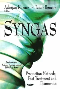 Syngas: Production Methods, Post Treatment and Economics