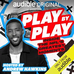 Play by Play: Inside the NFL's Greatest Moments [Audiobook]