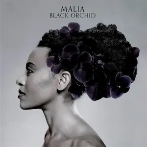 Malia - Black Orchid (2012) (Repost)