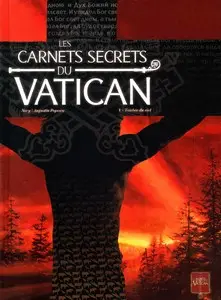 Les carnets secrets du Vatican - Tome 1 - Tombée du ciel