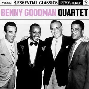 Benny Goodman - Essential Classics, Vol. 982- Benny Goodman Quartet (2025) [Official Digital Download]