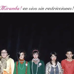 Miranda! - En vivo sin restricciones (2005)