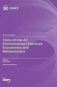 State-of-the-Art Environmental Chemicals Exposomics and Metabolomics