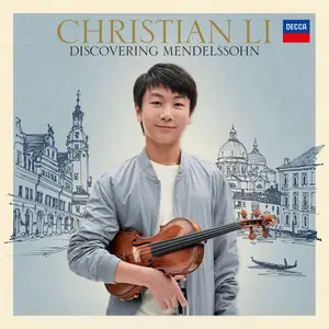 Christian Li - Discovering Mendelssohn (2023) [Official Digital Download 24/96]