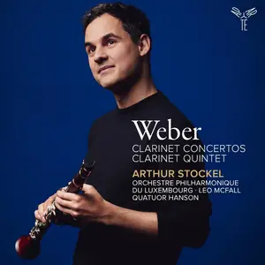 Arthur Stockel- Weber Clarinet Concertos, Clarinet Quintet (2025) [Official Digital Download 24/96]