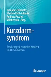 Kurzdarmsyndrom - Ernährungstherapie bei Kindern und Erwachsenen