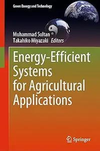 Energy-Efficient Systems for Agricultural Applications
