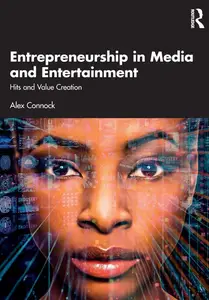Entrepreneurship in Media and Entertainment
