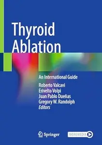Thyroid Ablation: An International Guide