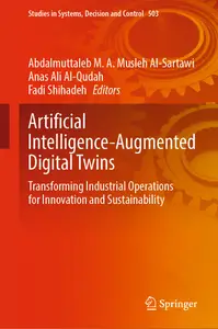 Artificial Intelligence-Augmented Digital Twins: Transforming Industrial Operations for Innovation and Sustainability