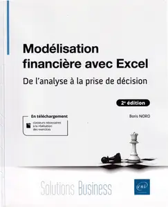 Boris Noro, "Modélisation financière avec Excel : De l'analyse à la prise de décision", 2e éd.