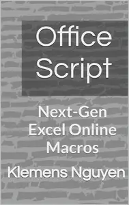 Office Script : Next-Gen Excel Online Macros
