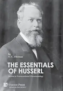 The Essentials of Husserl: Studies in Transcendental Phenomenology