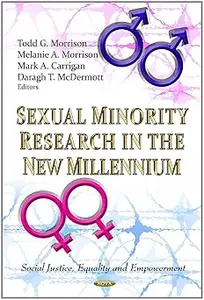 Sexual Minority Research in the New Millennium