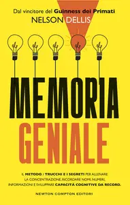 Memoria geniale - Nelson Dellis