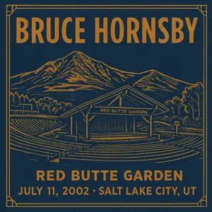 Bruce Hornsby - 2002-07-11 Red Butte Garden, Salt Lake City, UT (2002)