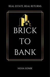 Brick to Bank: Real Estate, Real Returns