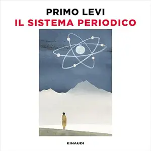 «Il sistema periodico» by Primo Levi