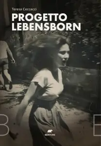 Progetto Lebensborn - Teresa Ceccacci