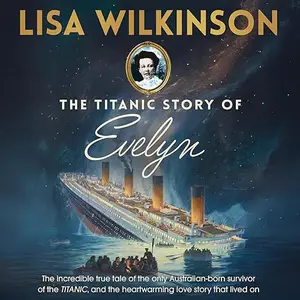 The Titanic Story of Evelyn [Audiobook]