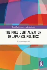 The Presidentialization of Japanese Politics