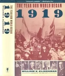 1919 The Year Our World Began