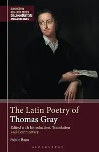 The Latin Poetry of Thomas Gray