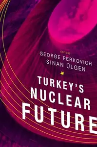 Turkey's Nuclear Future