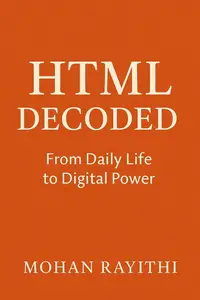 HTML Decoded : From Daily Life to Digital Power