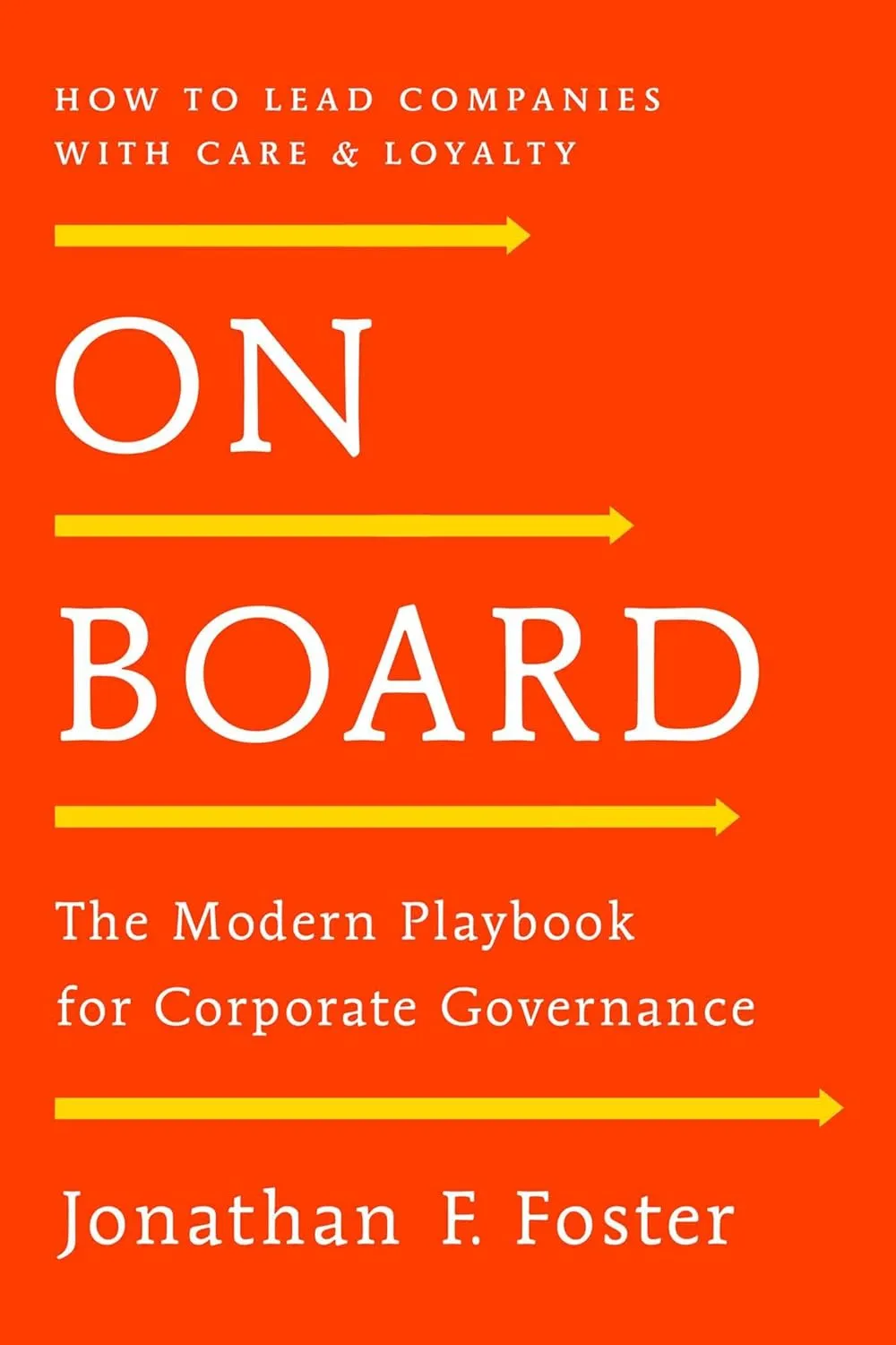 On Board: The Modern Playbook for Corporate Governance