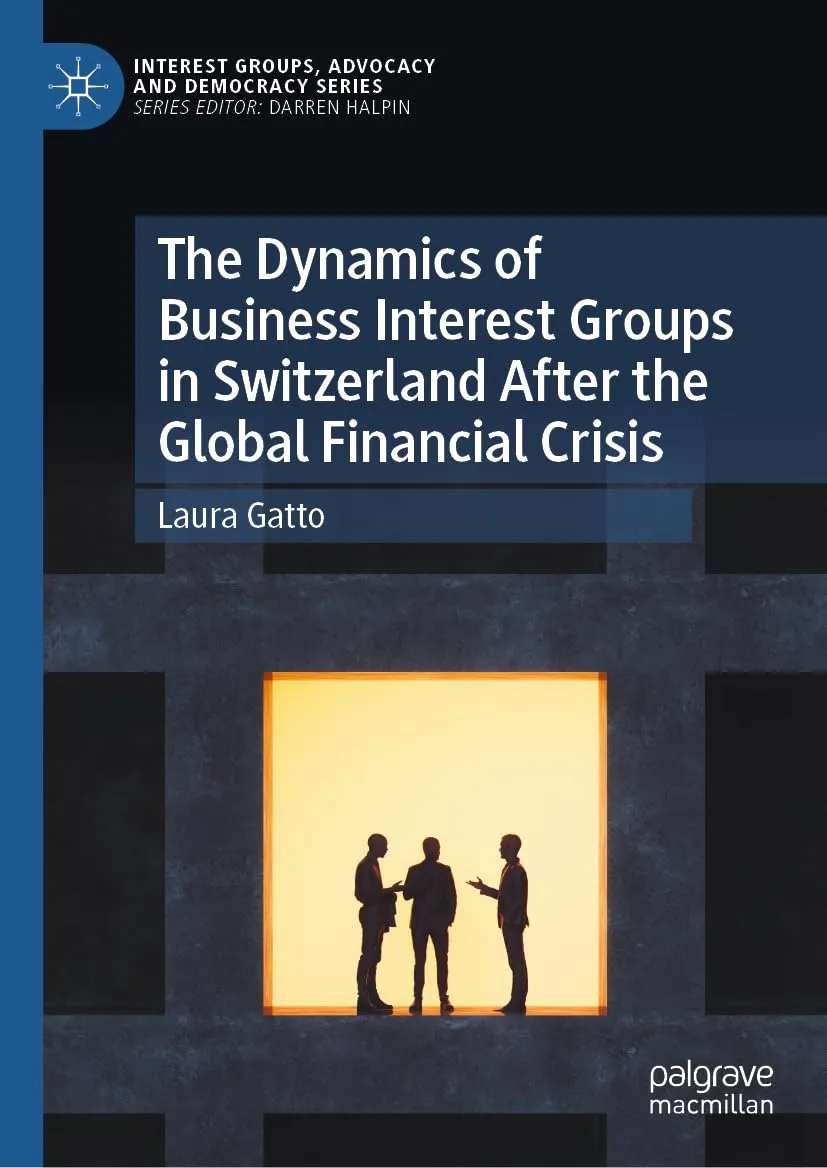 The Dynamics of Business Interest Groups in Switzerland After the Global Financial Crisis