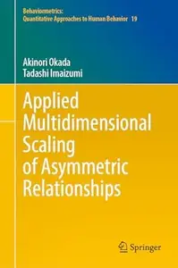 Applied Multidimensional Scaling of Asymmetric Relationships