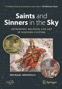 Saints and Sinners in the Sky: Astronomy, Religion and Art in Western Culture (Repost)