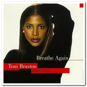 Toni Braxton - Breathe Again: Toni Braxton At Her Best (2005)