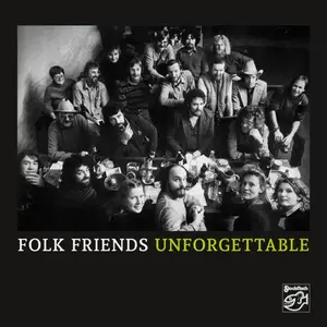 Folk Friends - Folk Unforgettable (Remastered) (2026)