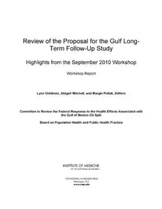 Review of the Proposal for the Gulf Long-Term Follow-Up Study : Highlights from the September 2010 Workshop: Workshop Report