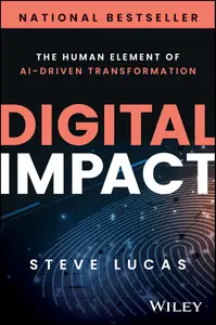 Digital Impact: The Human Element of AI-Driven Transformation
