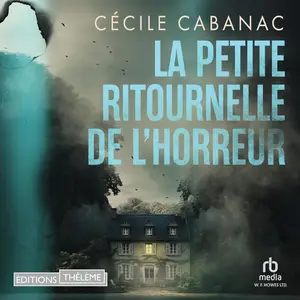 Cécile Cabanac, "La petite ritournelle de l'horreur"