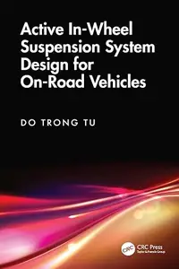 Active In-Wheel Suspension System Design for On-Road Vehicles