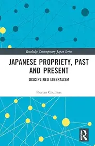 Japanese Propriety, Past and Present: Disciplined Liberalism