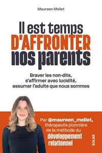 Maureen Mellet, "Il est temps d'affronter nos parents"