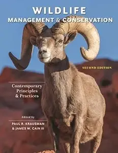 Wildlife Management and Conservation: Contemporary Principles and Practices