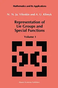 Representation of Lie Groups and Special Functions: Volume 1: Simplest Lie Groups, Special Functions and Integral Transforms