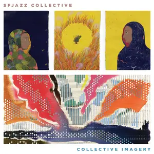 SFJazz Collective - COLLECTIVE IMAGERY (2025) [Official Digital Download]