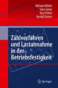 Zahlverfahren und Lastannahme in der Betriebsfestigkeit