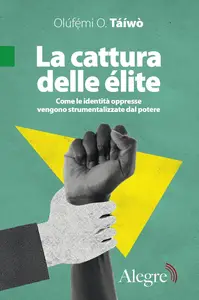 Olúfémi O. Táìwò - La cattura delle élite