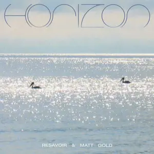 Resavoir & Matt Gold - Horizon (2025) (Hi-Res)