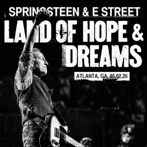 Bruce Springsteen - 2026-05-02 State Farm Arena, Atlanta, GA (2026)