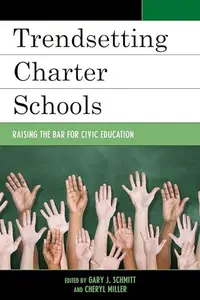Trendsetting Charter Schools : Raising the Bar for Civic Education